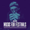 Music for festivals