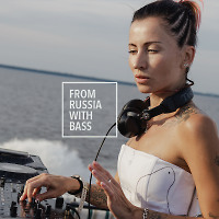 FROM RUSSIA WITH BASS #006