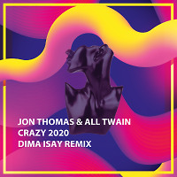 Jon Thomas & All Twain – Crazy 2020 (Remix)