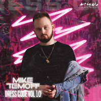 Mike Temoff - Dress Code Vol.10
