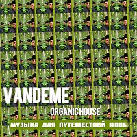 Vandeme - Музыка для путешествий #006