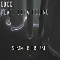 XOXX feat. Lera Feline - Summer dream (Original Mix)