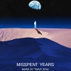 MISSPENT YEARS