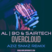 al l bo & Sairtech - Overcloud (Aziz Snmz Remix)