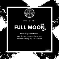 Full Moon Live Mix [08.02.2020]