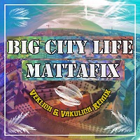 Mattafix - Big City Life (Veklich & Vakulich Remix) (Radio Edit)