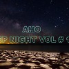 AHO - DEEP NIGHT VOL  # 11