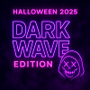 Halloween 2025 — Dark Wave Edition
