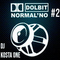 Dolbit Normal'no#2 - Dj KostaOne mix