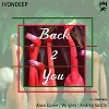 IVONDEEP - Back2You (Alwa Game Remix)