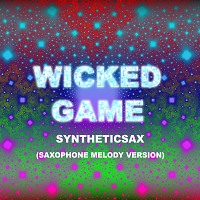 Wicked Game (Saxophone Mix)