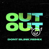 Joel Corry & Jax Jones ft. Charli XCX - OUT OUT (DONT BLINK Remix)