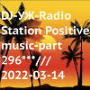 DJ-УЖ-Radio Station Positive music-part 296***///2022-03-14