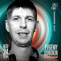 Evgeniy Sorokin - Live Sessions@ESTACION IBIZA RADIO (Bogotá Colombia) (24.11.23)