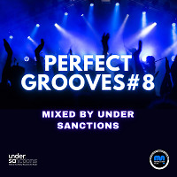 Under Sanctions - Perfect Grooves #8