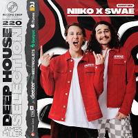 Deep House Selection #220 Guest Mix NIIKO x SWAE (Record Deep)