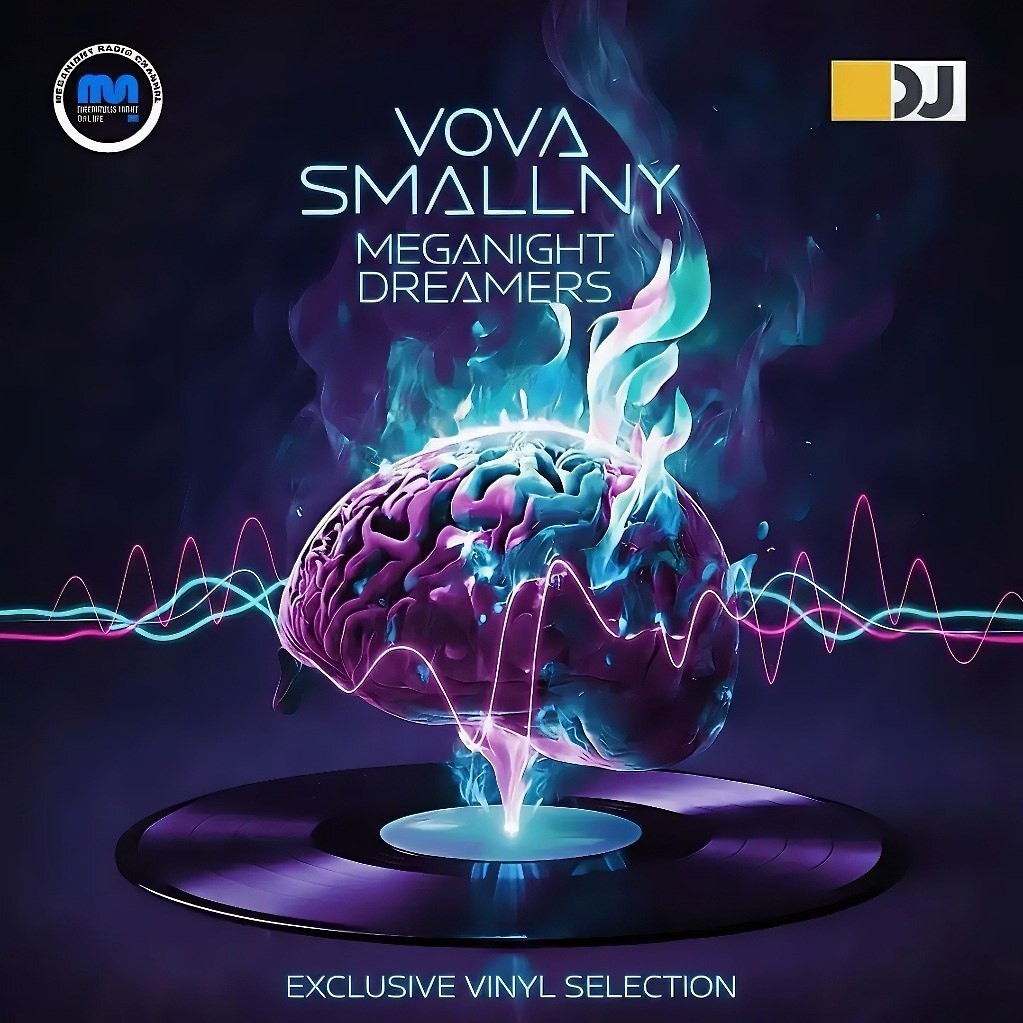 DJ.ru Радио-шоу: Vova Смольный — MegaNight Dreamers #03 episode artwork