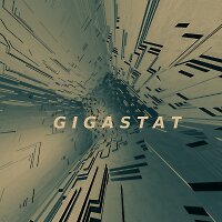 Gigastat - Don't you want to turn it up