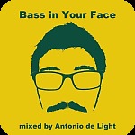 Antonio de Light - Bass in Your Face
