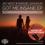 Jay West & Manuel Sahagun vs Syntheticsax - Got Me Insane (Monte  remix)