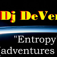  Dj DeVeris! - Entropy (adventures mix)