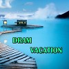 DJ Uneasy - Dram Vacation vol.4