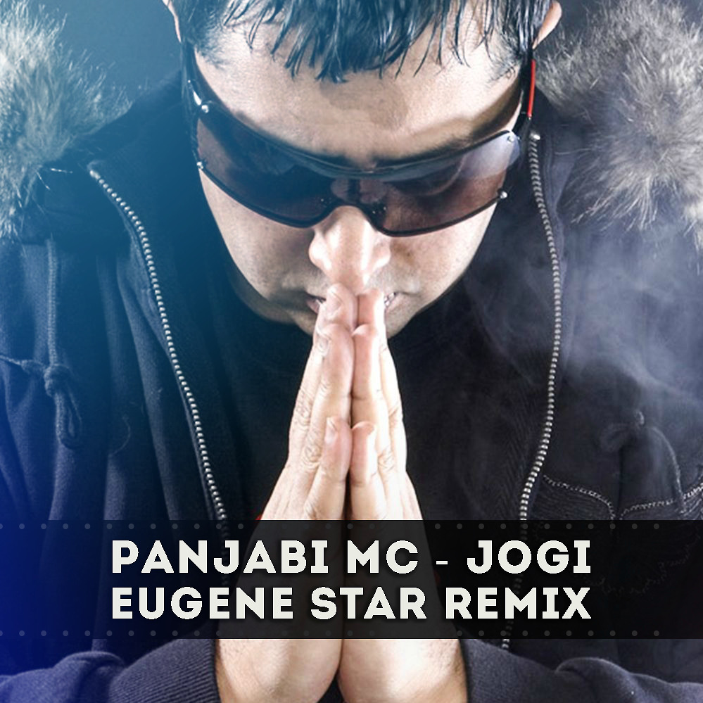 Dj Ru Panjabi Mc Jogi Eugene Star Remix Eugene Star Club Dance