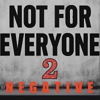 NOT FOR EVERYONE 2