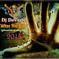  Dj DeVeris! - After The Rain (generation of relax mix)