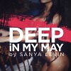 DEEP iN MY MAY 