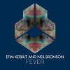 Efim Kerbut & Neil Bronson - Fever