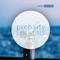 Andrey Vakulenko - Preparty Essentials volume 4