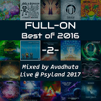 Full-On: Best of 2016, Vol.2 (Live @ Psyland 2017)