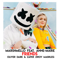 Marshmello feat. Anne-Marie x Kolya Funk & Eddie G - FRIENDS (Oliver Dark & Zafer Zirov Mashleg)