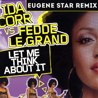 Ida Corr vs Fedde Le Grand - Let Me Think About It (Eugene Star Remix) [Radio Edit.]