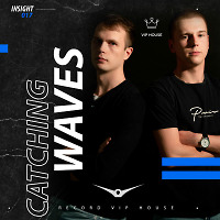 Catching Waves - Insight #017 [Record VIP House]