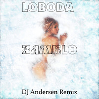 LOBODA - Замело (DJ Andersen Remix)