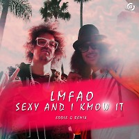 LMFAO - Sexy and I Know It (Eddie G Remix)
