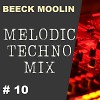 MELODIC TECHNO ONLY MIX #10