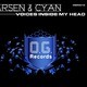 Arsen & Cyan - Voices Inside My Head (Tenthu Radio Edit) [O. G. Records]