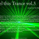 Feel this trance vol.3 mixed by Dj Maxy Line