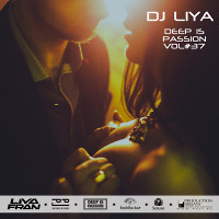DJ LIYA – DEEP IS PASSION VOL.37