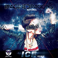 Imagine Dragons - Natural (Ice Radio Remix)