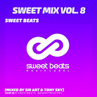 Sweet Beats - Sweet Mix Vol. 8 (Mixed By Sir Art & Tony Sky)