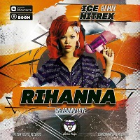 Rihanna - We Found Love (Ice & Nitrex Remix)