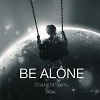 BE ALONE - Планета Бурь