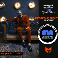 LM SOUND - Megapolis Night 11.01.2022