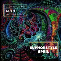 Mon - Euphorstyle April Mix (INFINITY ON MUSIC)