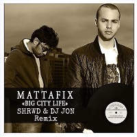 Mattafix - Big City Life (SHRWD & DJ JON Remix)