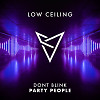 DONT BLINK - PARTY PEOPLE